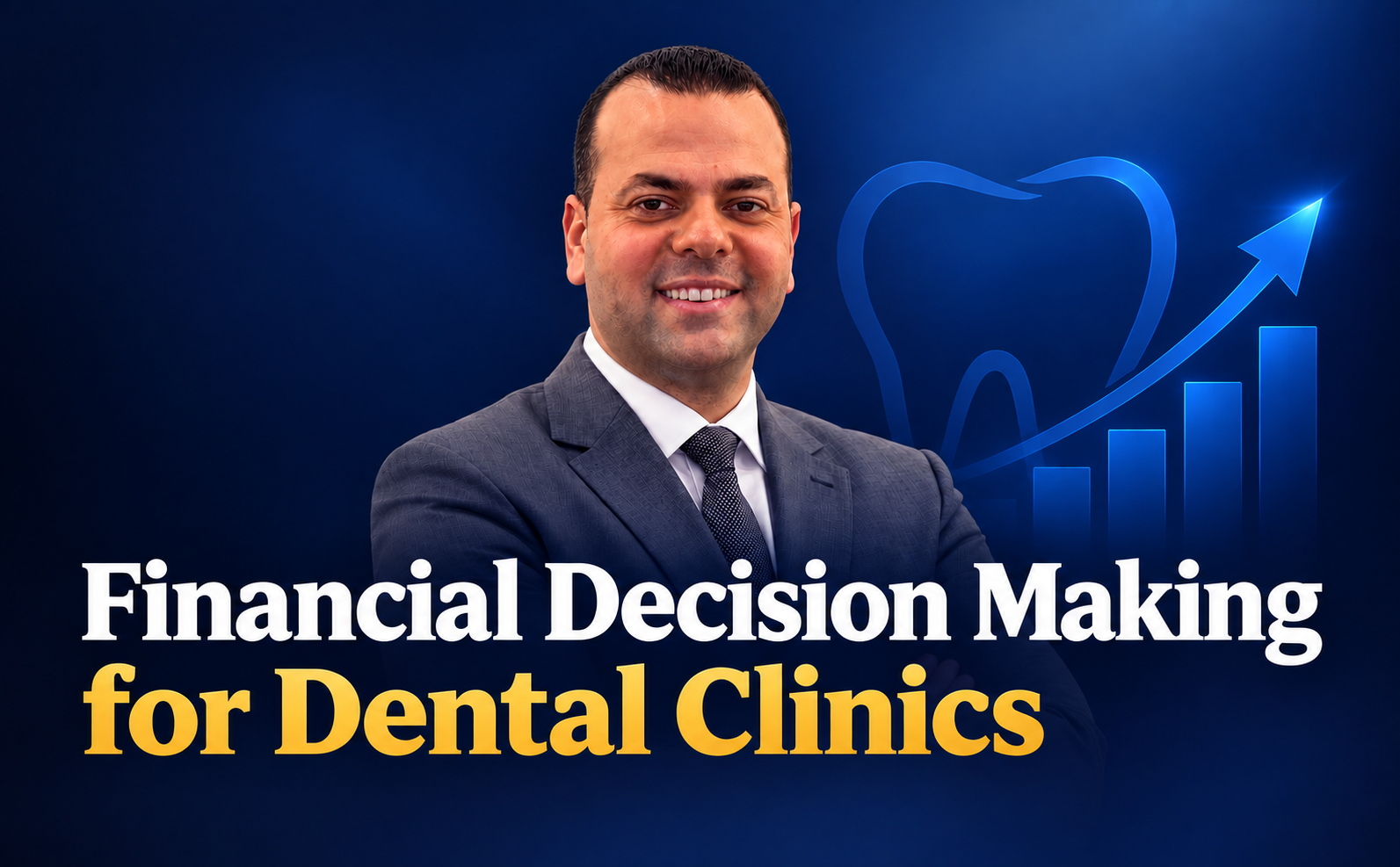 Financial Decision Making for Dental Clinics